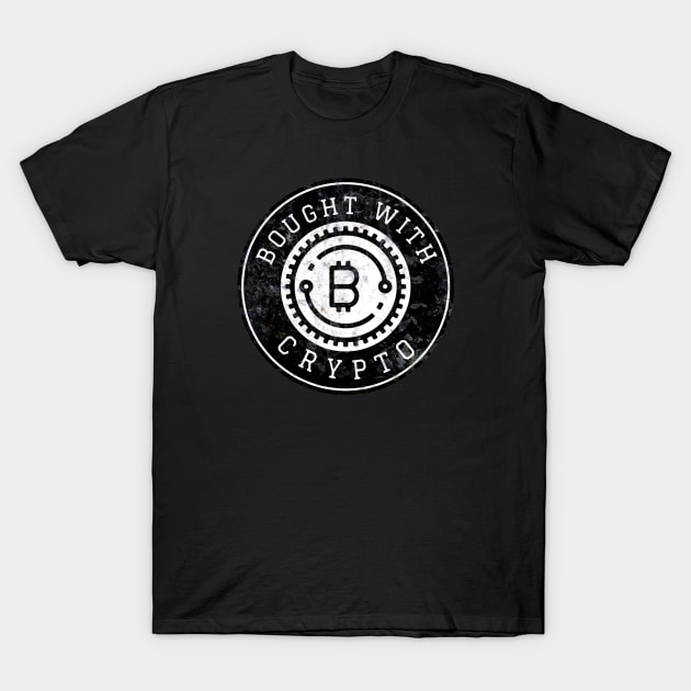 Bought with Crypto T-Shirt by Digital GraphX